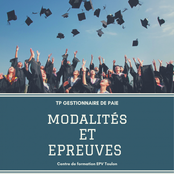 Quelles sont les modalités de certification et les épreuves du Titre Professionnel Gestionnaire de Paie au centre de formation EPV à Toulon ?
